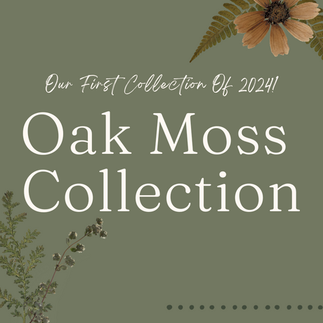 Oak Moss Collection