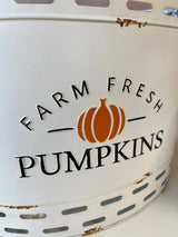 Farm Fresh Pumpkins Bucket- 3 Sizes