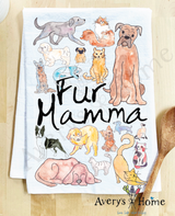Fur Mamma Sweet Mother's Day Kitchen Dish Towel