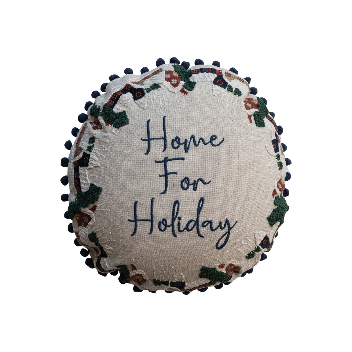 Home For Holiday Round Pillow