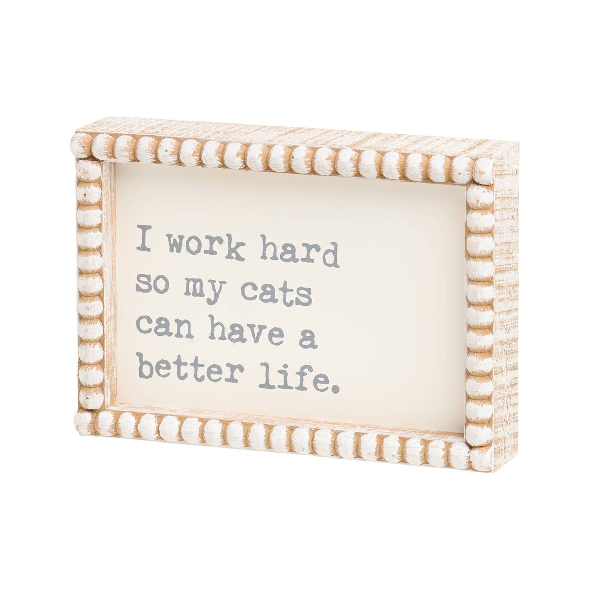 Cat Better Life Beaded Box Sign